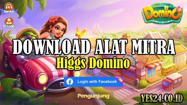 Alat Mitra Higgs Domino Apk, Download & Cara Daftar